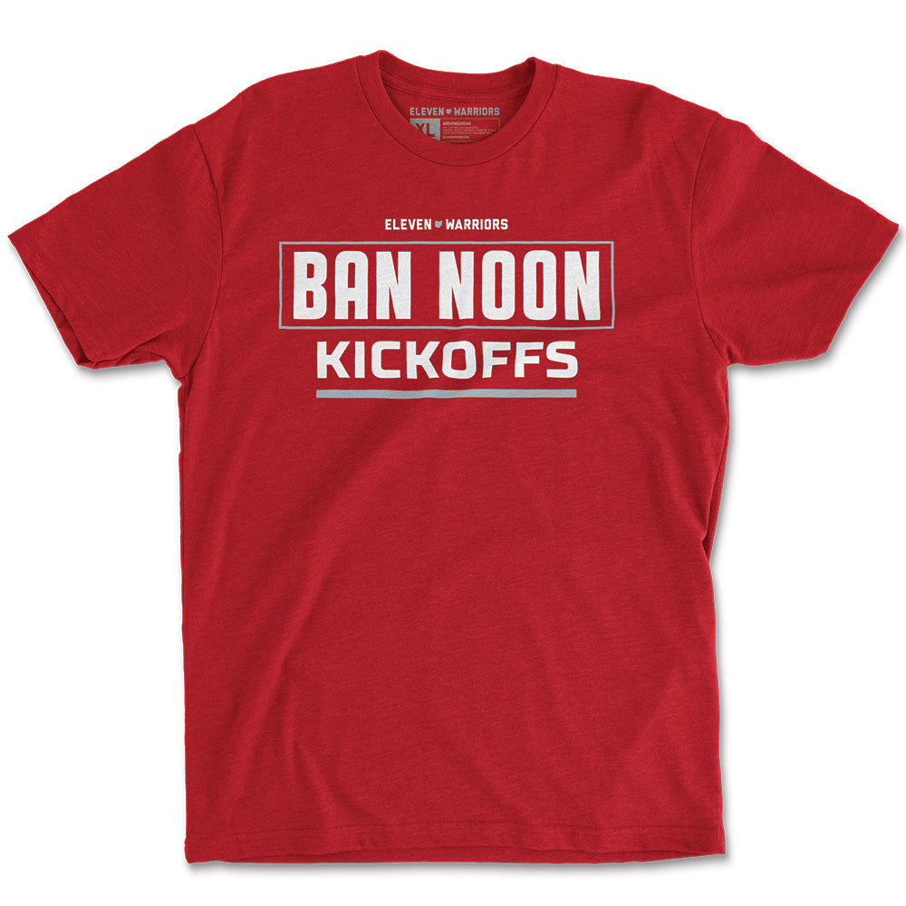 Ban Noon Kickoffs Tee