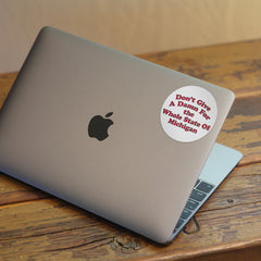 Don't Give a Damn for the Whole State of Michigan Sticker