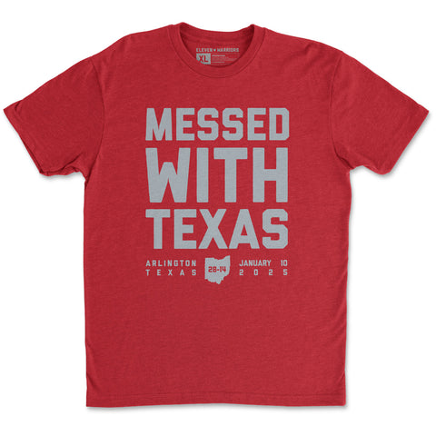 Messed with Texas Tee