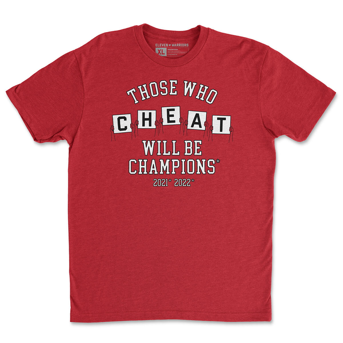 Those Who Cheat will be Champions* – Eleven Warriors Dry Goods