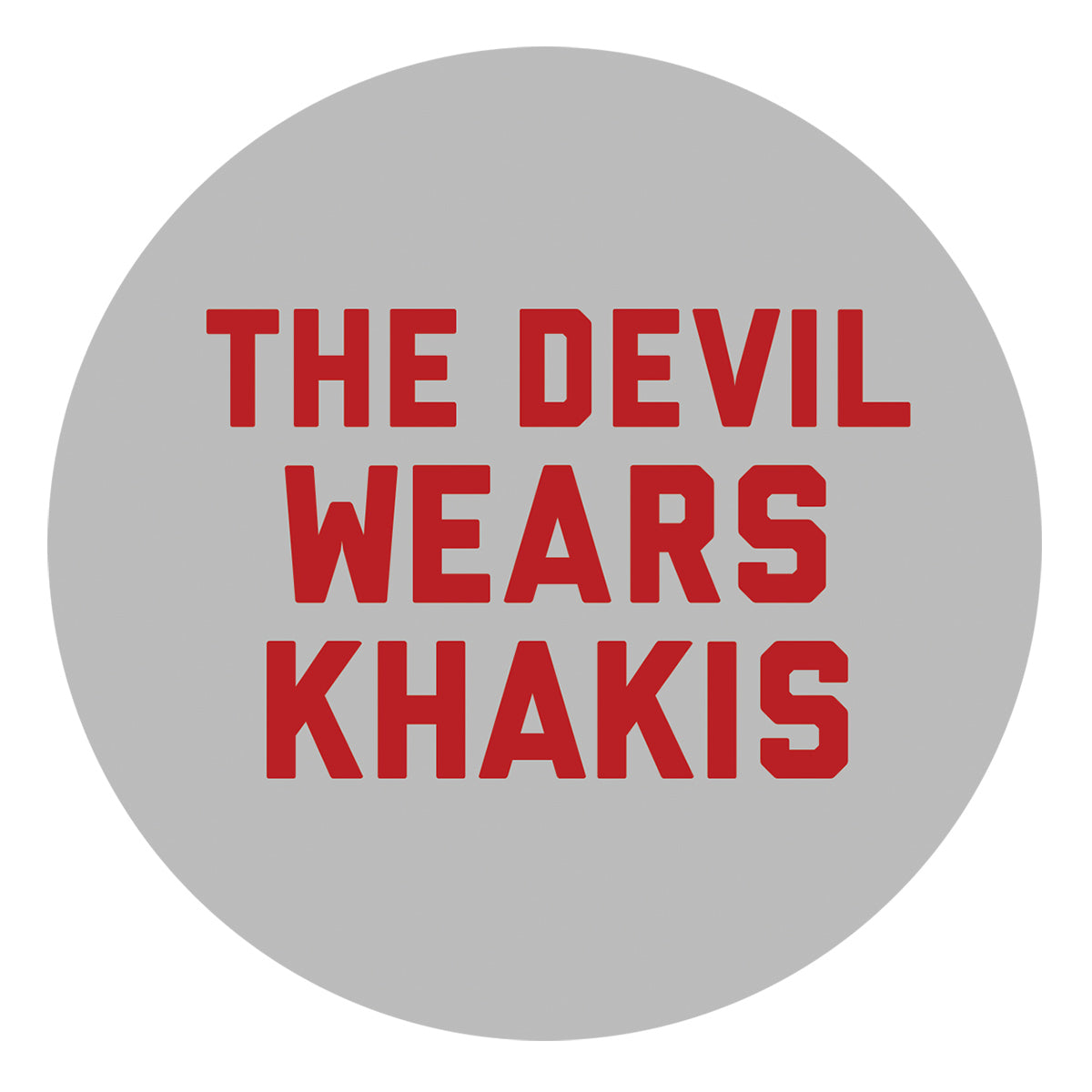 The Devil Wears Khakis Sticker
